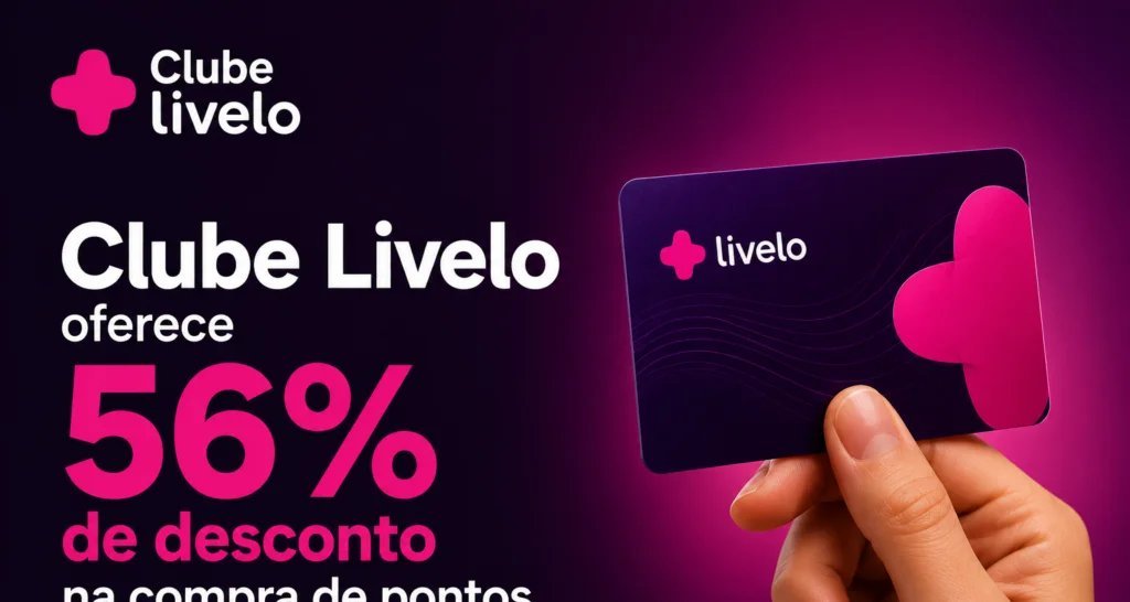 Desconto de 56% na Compra de Pontos Livelo Mobiliza Clientes do Clube por 48 Horas - Imagem do artigo original